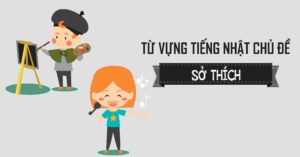 tu-vung-so-thich-vinanippon